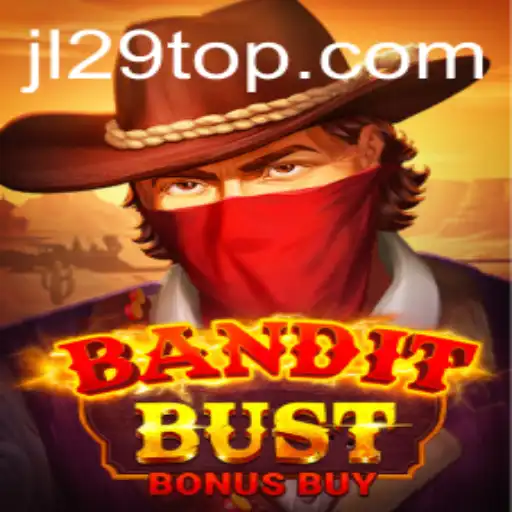 Discover the Excitement of BanditBustBonusBuy on JL29.COM