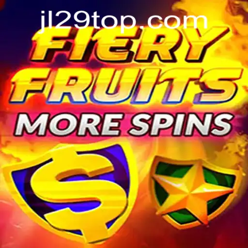 Explore the Thrilling World of FieryFruitsMoreSpins with JL29.COM