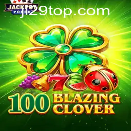 Exploring 100BlazingClover: An Engaging Gaming Adventure
