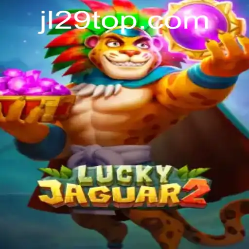 Exploring the Excitement of Luckyjaguar2: The Thrilling Casino Game of JL29.COM