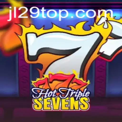 Explore HotTripleSevens: The Thrilling Casino Game on JL29.COM